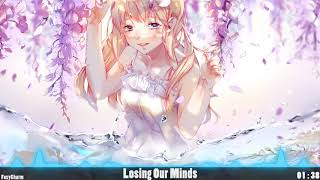 〚Nightcore〛→ Losing Our Minds | Taska Black (ft. Nevve)