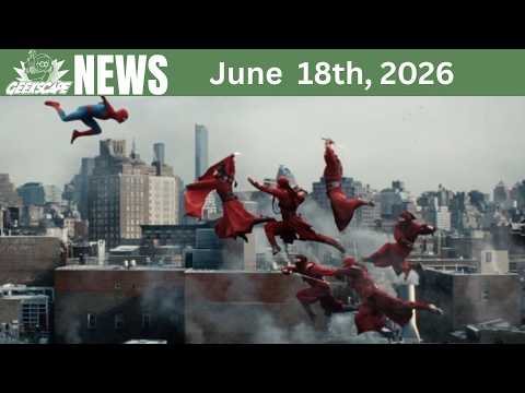 ALL SPIDEY ALL THE TIME (Geekscape News 6/18/26)