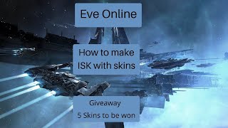 Eve online trading - how to make isk with skins