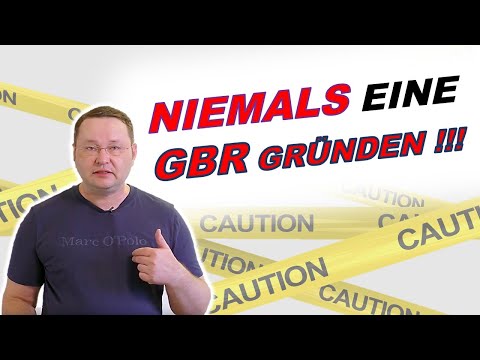 Warum Du niemals eine GBR gründen darfst!!!