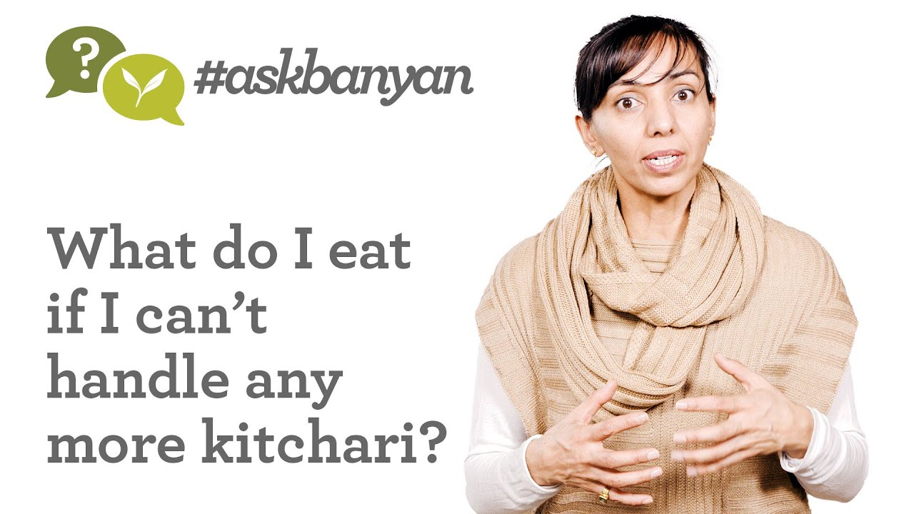 What Can I Eat During My Cleanse If I Get Tired of Kitchari? | Ayurveda Q&A | #AskBanyan