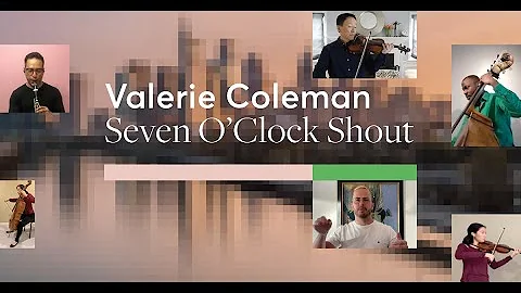 Seven O'Clock Shout | Valerie Coleman