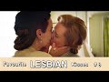 Favourite lesbian kisses scenes  couples   8