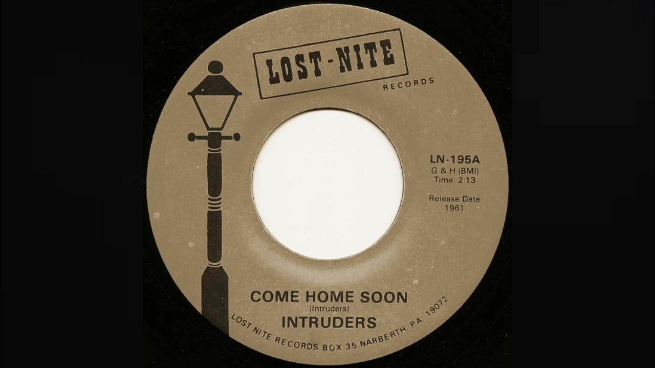 Intruders Come Home Soon 