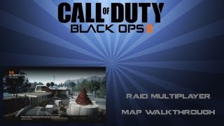 Black Ops 2  RAID Multiplayer Gameplay Map Walkthrough