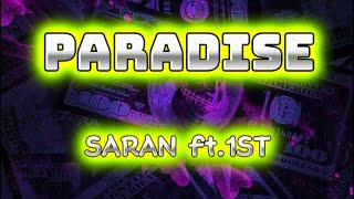 PARADISE - Saran ft. 1ST