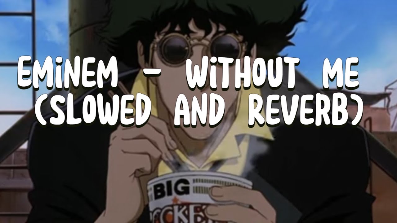 Eminem - Without me (Slowed and reverb)