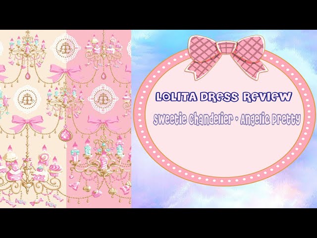 Lolita Dress Review | Sweetie Chandelier by Angelic Pretty - YouTube