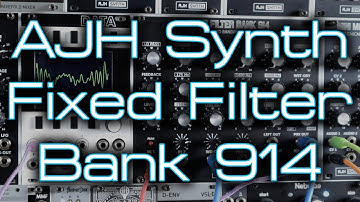 AJH Synth Fixed Filter Bank 914 - a HUGE range of tonal sculpting!