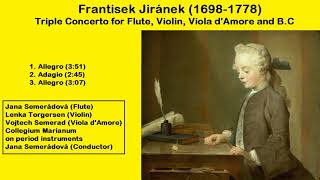 Frantisek Jiránek (1698-1778) - Triple Concerto for Flute, Violin, Viola d'Amore and B.C