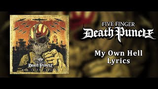 Five Finger Death Punch - My Own Hell (Lyric Video) (HQ)