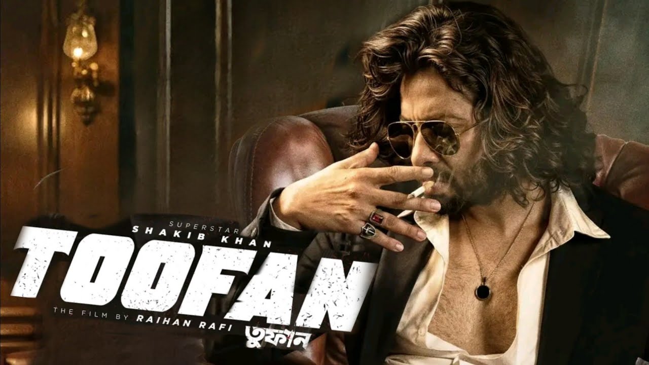 TOOFAN - Title Track (Hindi) Bangladeshi Pan India Movie 2024 By Shakib ...
