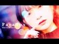 【MusicVideo】Paradox