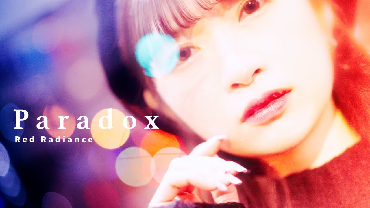 【MusicVideo】Paradox