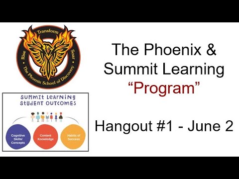 The Phoenix - Summit Learning Program - Meeting #1