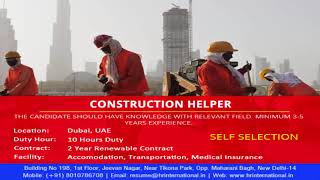 Urgently Required Of Construction Helper For Dubai | Self Selection