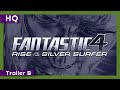 Fantastic Four: Rise of the Silver Surfer (2007) Trailer B