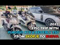 EPIC TRIP with PIAGGIO X10 & BEVERLY 350 from SKOPJE to BUDVA 2021