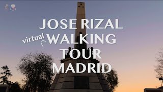 virtual walking tour of rizal's madrid