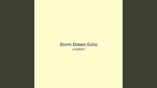 Storm Dream Echo