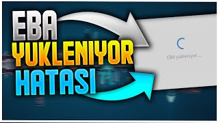 EBA Canlı Derslere Katılamıyorum (Eba Yükleniyor Ekranında Kalıyor)