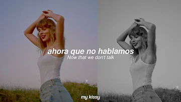 taylor swift - now that we don’t talk (from the vault) (traducida al español)