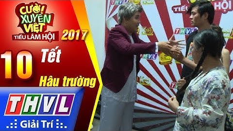 THVL | Khủng Long Tí Hon  đại náo trong hậu trường Cười xuyên Việt - Tiếu lâm hội 2017
