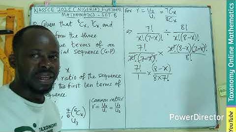 Question 10 | WASSCE 2025 (Nigeria) Further Mathematics | Exponential Sequence with Combination term