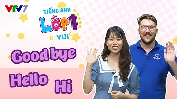 Bài 1: Greetings - Chào hỏi trong tiếng Anh | TIẾNG ANH 1 | VTV7