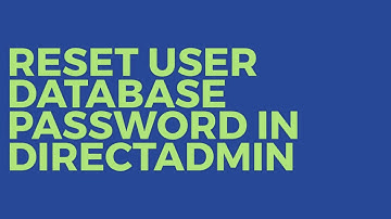 Reset User Database Password in Directadmin