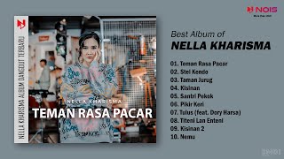 NELLA KHARISMA FULL  ALBUM DANGDUT TERBARU 2024 | TEMAN RASA PACAR - STEL KENDO