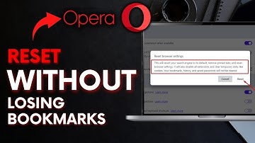 How to Reset Opera Browser Without Losing Bookmarks 2025?