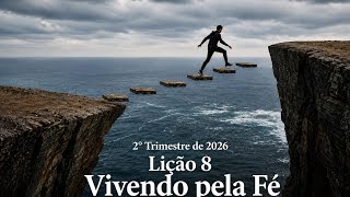 Dia 20 de Maio, Quarta-feira: Lição da Escola Sabatina Adultos IASD
