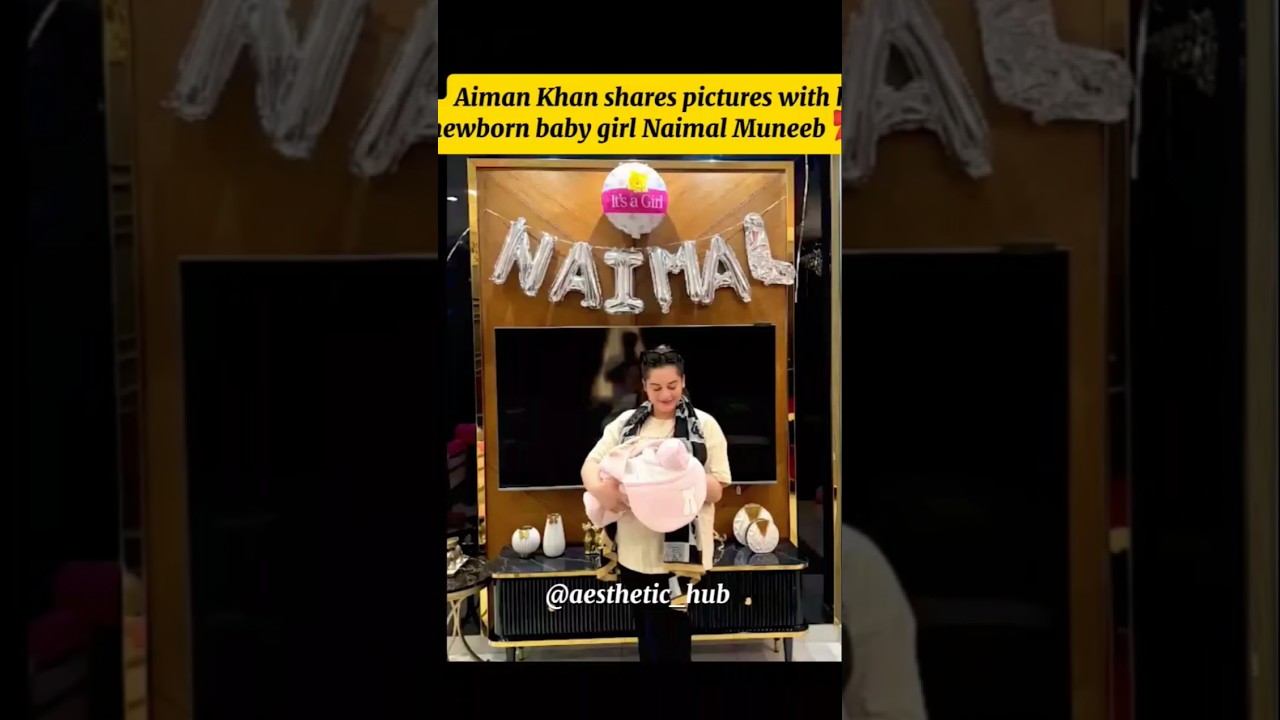 Aiman Muneeb shares pictures with her third daughter 🎀🐣
