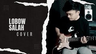 Lobow - Salah (Cover By Ihdar Am)