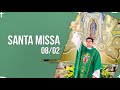 Santa Missa AO VIVO | PADRE REGINALDO MANZOTTI | 08.02.2021