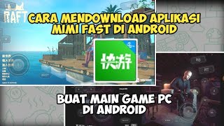 Cara mendownload aplikasi Mimi Fast di android screenshot 3