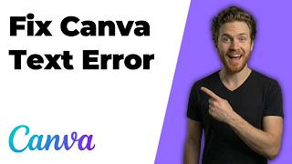 Fix Canva Text Error (Quick Troubleshooting Guide) Wealth