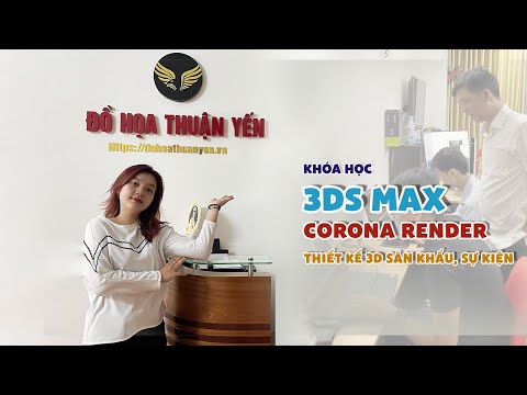 Phần 1 khóa học 3Ds Max 2022 - Corona 7: Thiết kế 3D Sân khấu, Sự kiện (Event-Stage) Online Offline