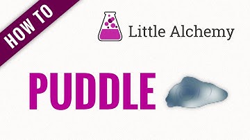 How to make a PUDDLE in Little Alchemy