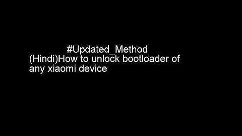(Hindi)How to unlock any xiaomi device