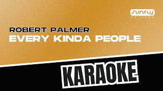 Robert Palmer - Every Kinda People - Sunfly Karaoke