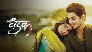 Dhadak Title Track