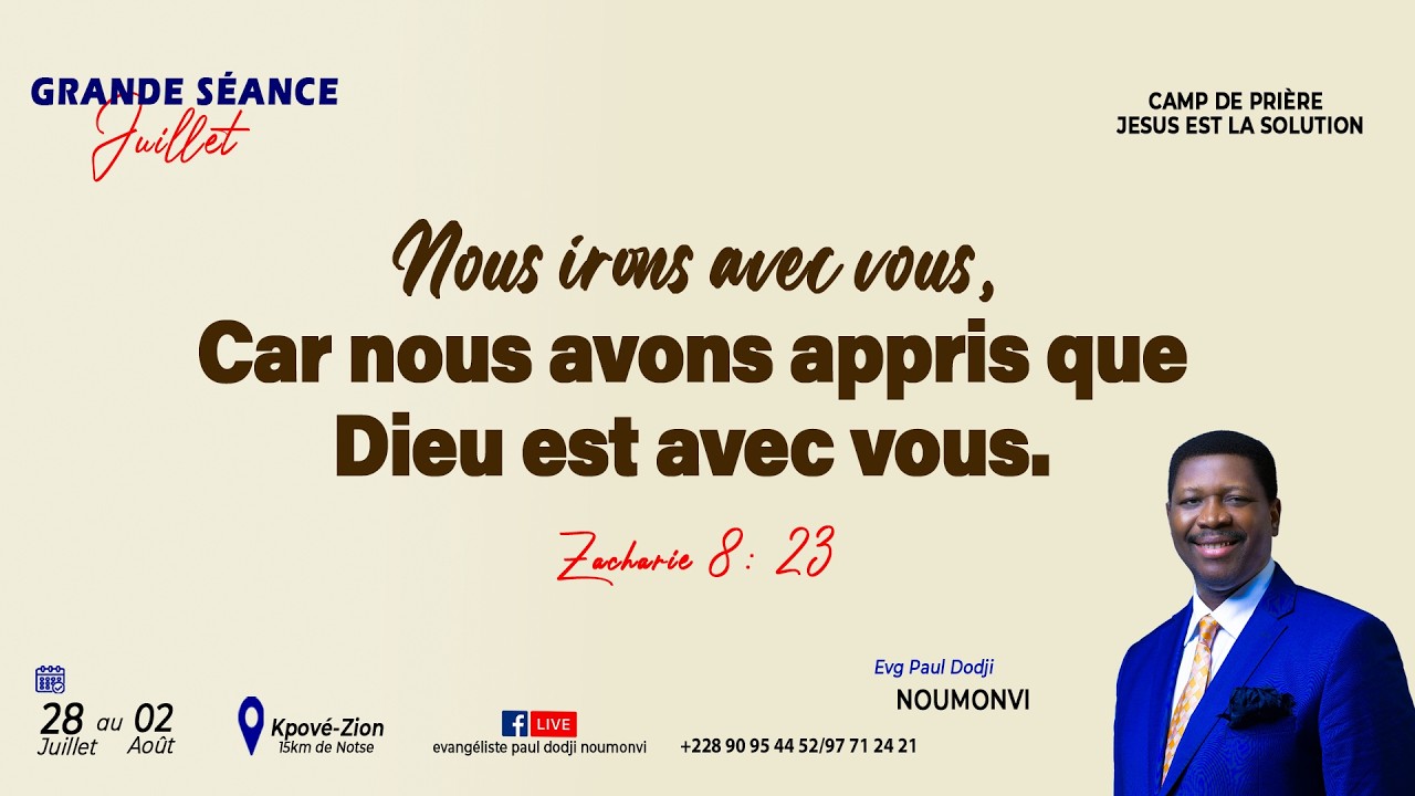 J3. JEU SOIR 30/07. GRANDE SÉANCE DU MOIS DE JUILLET. DU 28 -02 AOÛT / 2026. EVG PAUL DODJI NOUMONVI