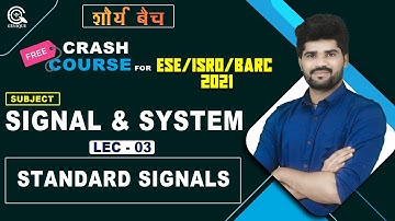 ESE ISRO BARC 2021I LEC-03 IStandard Signals | Free Crash Course| Shaurya Batch | By-LOKESH SIR #ESE