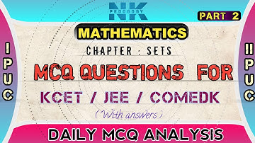 Maths MCQ questions for KCET/jee/comedk exam| class 11 chapter sets |(part 2)| #kcet2024 #ncs #puc