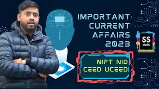 Current Affair for NIFT NID UCEED CEED Entrance Exam 2024 - Episode 1