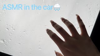 ASMR in the car on a rainy day🌧️✨