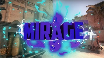 MIRAGE |  ВСЕ ПОЛЕЗНОЕ О КАРТАХ CS:GO