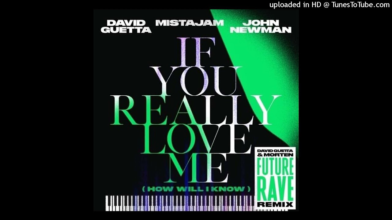 David Guetta X MistaJam X John Newman - If You Really Love Me (Future Rave Extended Remix)